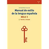 Manual de estilo de la lengua española (5ª edición- revisada) (Biblioteconomía y Administración cultural)